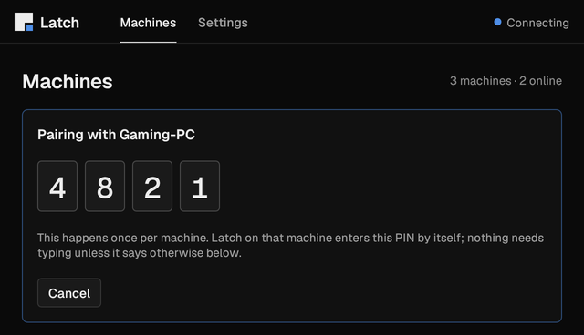 Latch while connecting. A card reads Pairing with Gaming-PC and shows the PIN 4 8 2 1 in four boxes, with a note that this happens once per machine and that Latch on the other machine enters the PIN itself. A Cancel button is below.